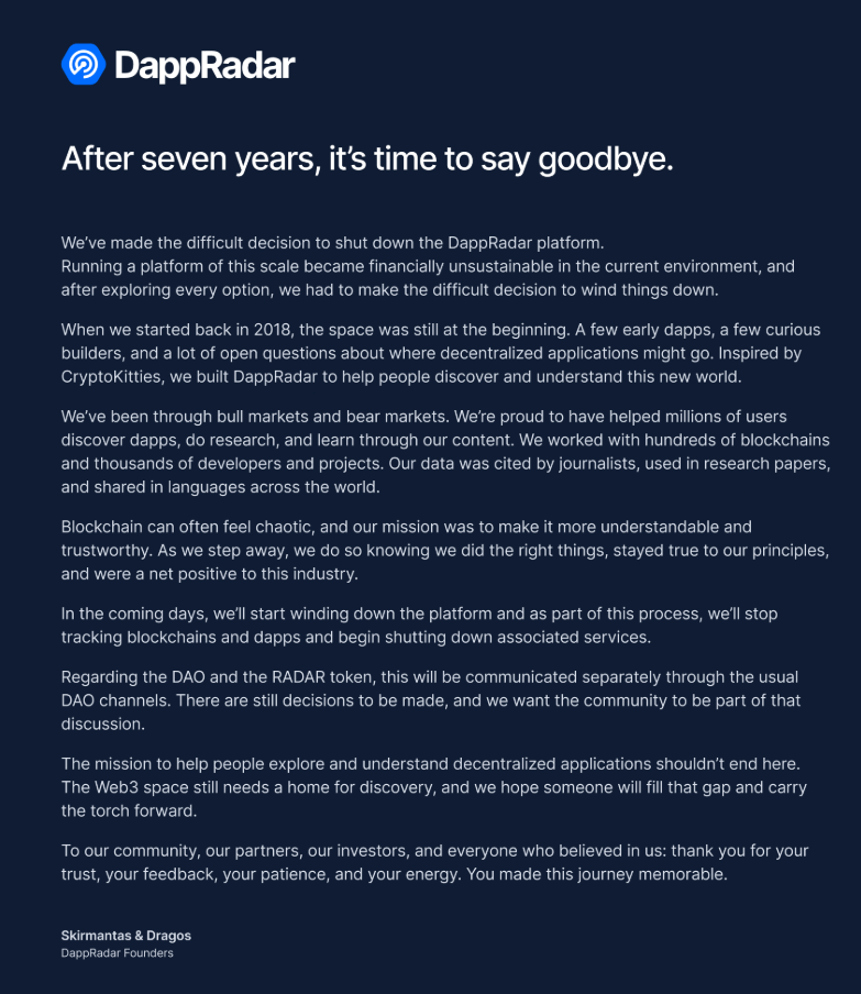 DappRadar Shuts Down After 7-Year Run, Token Plummets 38% DappRadar Shuts Down After 7-Year Run, Token Plummets 38%: Pioneering blockchain analytics platform cites financial unsustainability, marking the end of dapp-tracking of the CryptoKitties era.