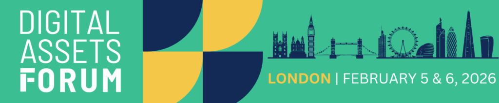 From Boardrooms to Blockchain: Digital Assets Forum Storms London for a Two-Day Summit 2 DAF header 4