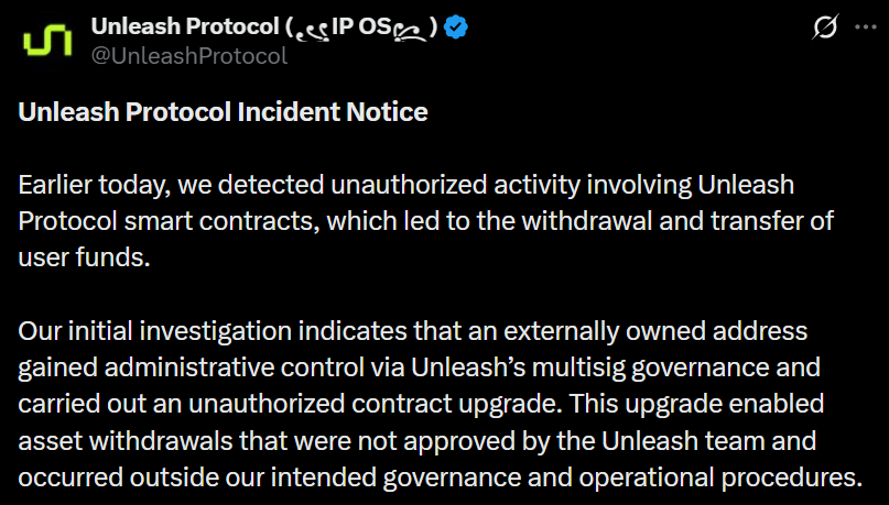 Unleash Protocol Exploit: $3.9M Lost in Governance Breach Unleash Protocol Exploit: $3.9M Lost in Governance Breach: An attacker gained administrative control via the platform's multisig system, executing an unauthorized upgrade to drain user funds just before the new year.