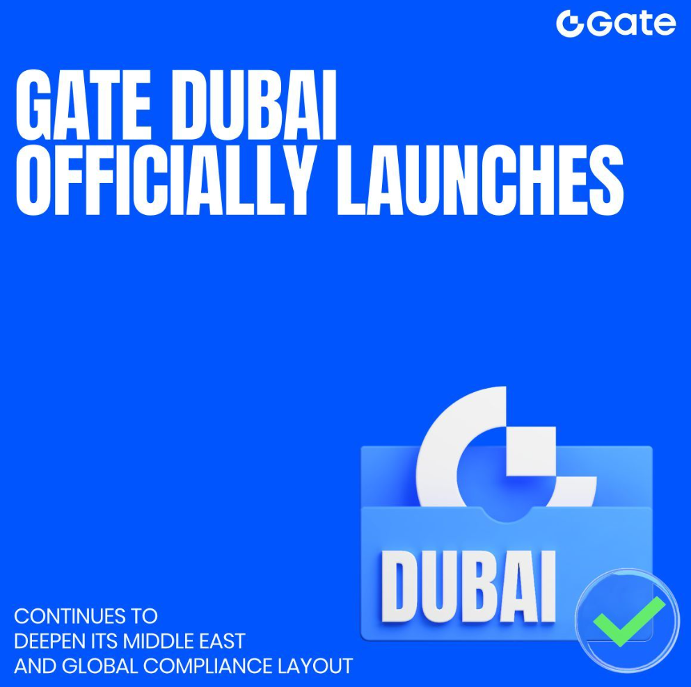 Gate Dubai Officially Launches with Full VARA License Gate Dubai Officially Launches with Full VARA License: The licensed exchange platform is now live, offering spot trading and fiat on-ramps as part of Gate Group's strategic expansion into the MENA region.